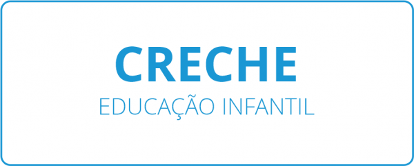 Educação Infantil Creche