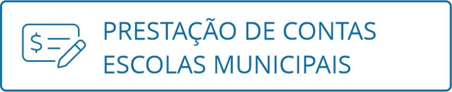 Prestação de Contas Escolas Municipais