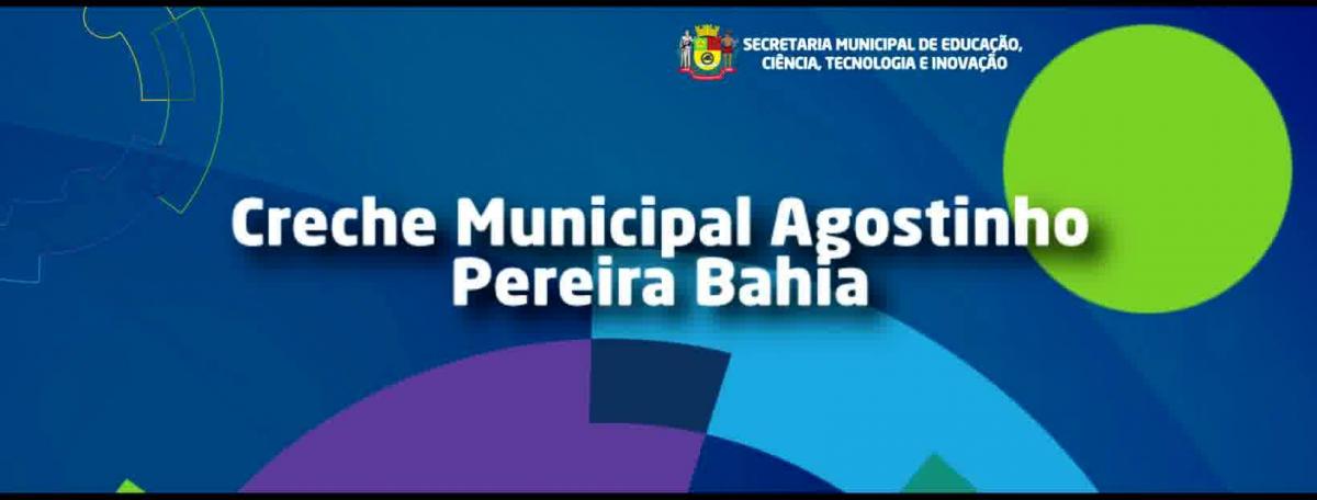 Creche Agostinho Pereira Bahia