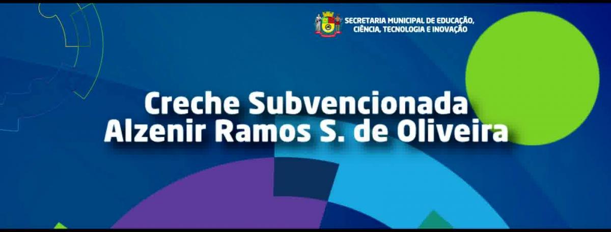 Creche Subvencionada Alzenir Ramos de Sousa Oliveira