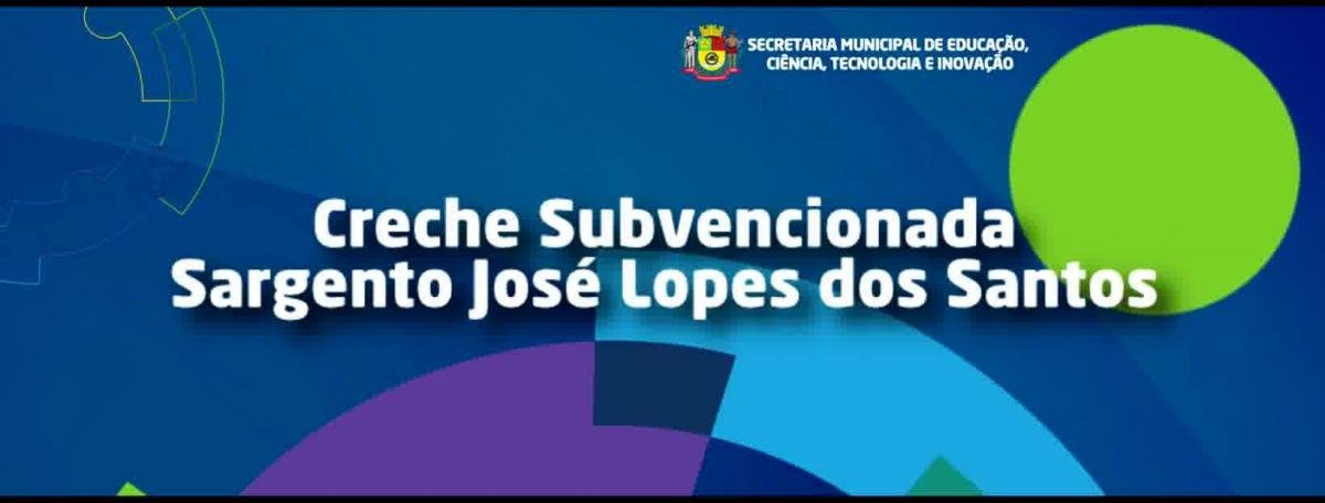 Creche Subvencionada Sargento José Lopes dos Santos