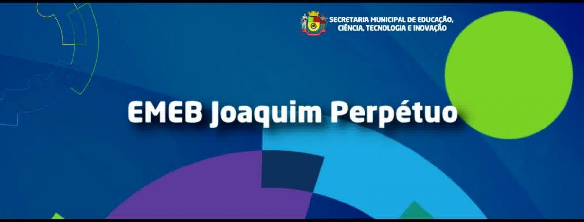 EMEB Joaquim Perpétuo