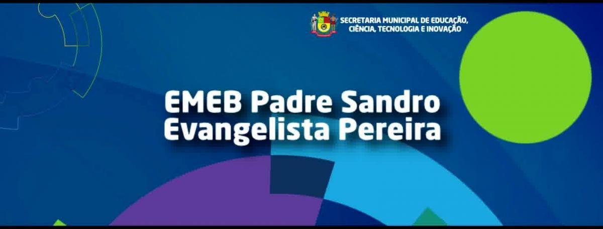 EMEB Padre Sandro Evangelista Pereira