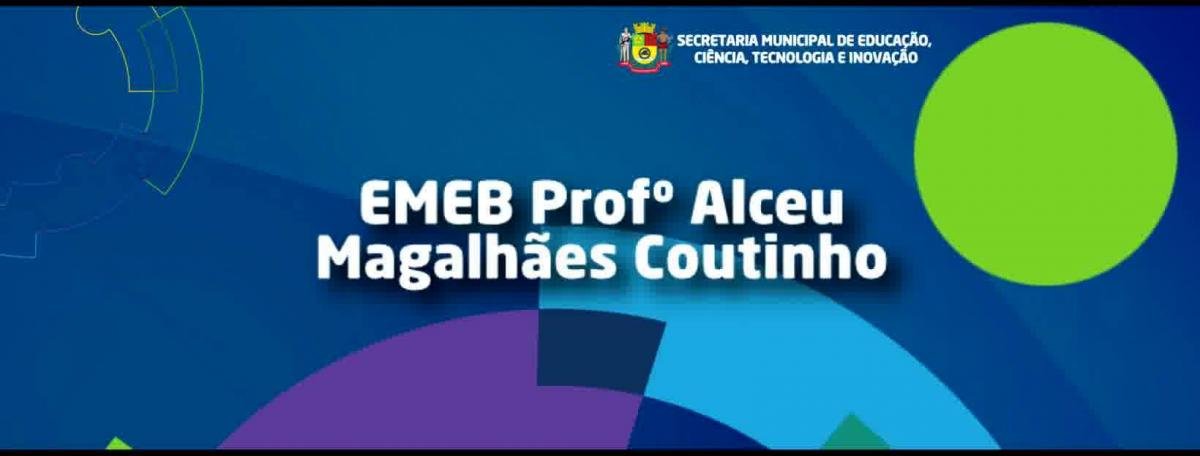 EMEB Prof. Alceu Magalhães Coutinho