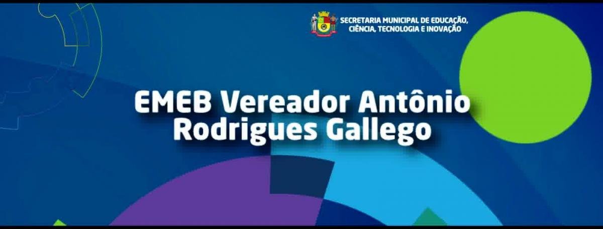EMEB Vereador Antonio Rodrigues Gallego
