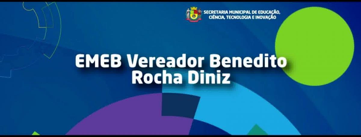 EMEB Vereador Benedito Rocha Diniz