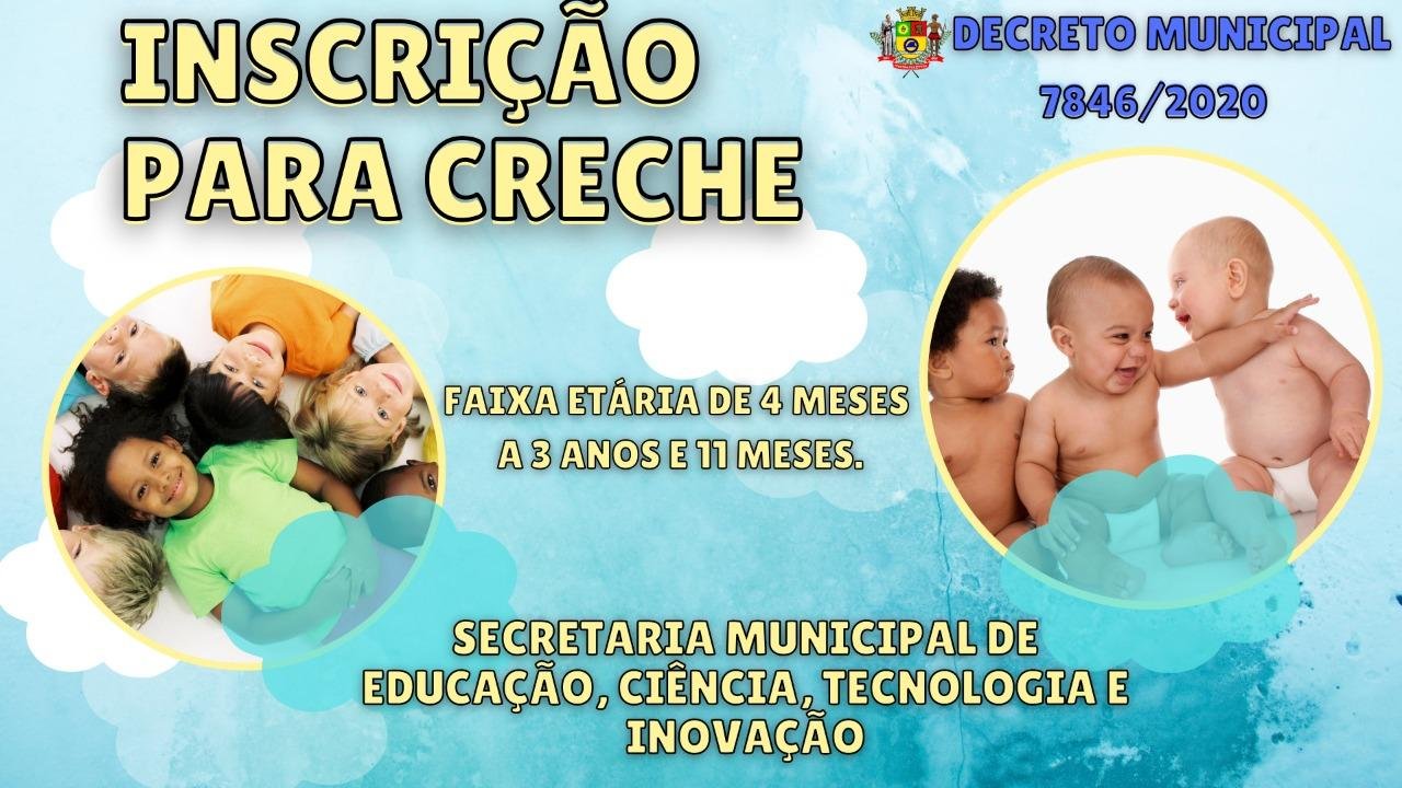 DECRETO Nº 7.846 - Dispõe sobre “cadastro on line” para inscrição e matrícula na etapa Educação Infantil - Creche do Sistema Municipal de Ensino.