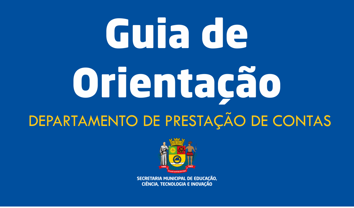 Guia de Orientação para elaboração e execução da Prestação de Contas de Repasses do Município e do PDDE